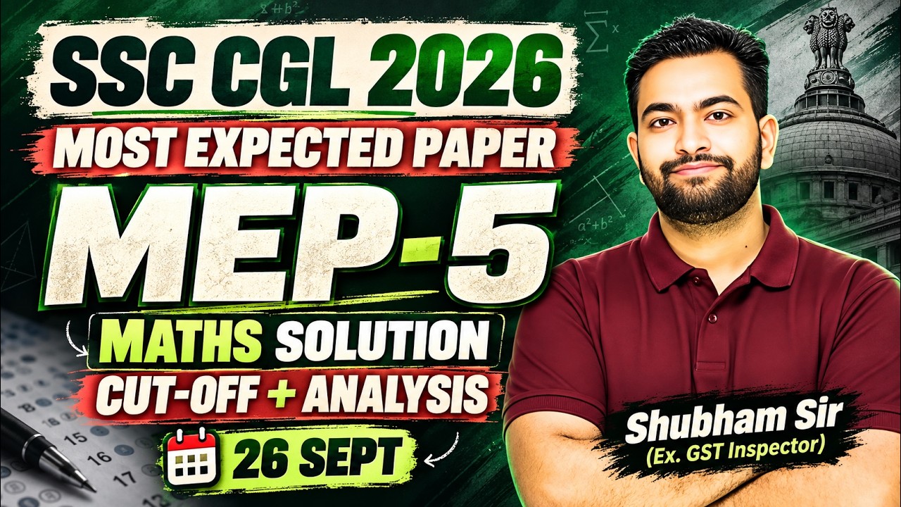 SSC CGL 2026 free MEP-5 (26 Sept) (Most Expected Paper)| Free live Test 40| Shubham Sir
