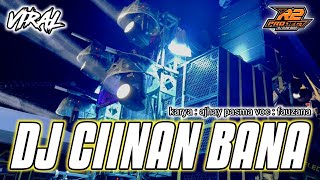 Download lagu DJ CIINAN BANA || FAUZANA YANG LAGI VIRALL || by r2 project official remix mp3