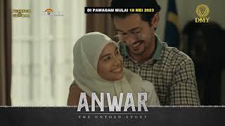 Anwar The Untold Story - Official Trailer