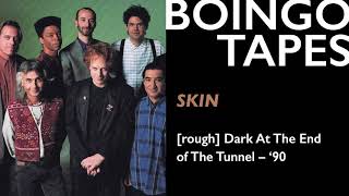 Skin (Rough Mix) – Oingo Boingo | Dark At The End of The Tunnel 1990