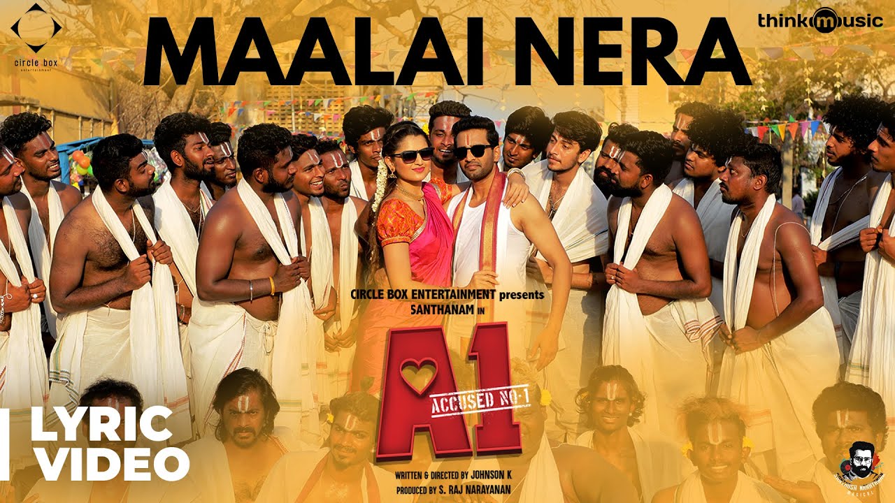 Maalai Nera Mallipoo Lyrics  | A1 | Santhanam | Chinna | Santhosh Narayanan