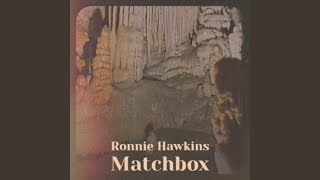 Ronnie Hawkins Matchbox