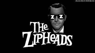 The Zipheads - Back to the Barracks