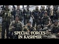 How Indian Special Forces Rolls In Kashmir Part 3 L Para Sf L Marcos L Garud L RR L 2022