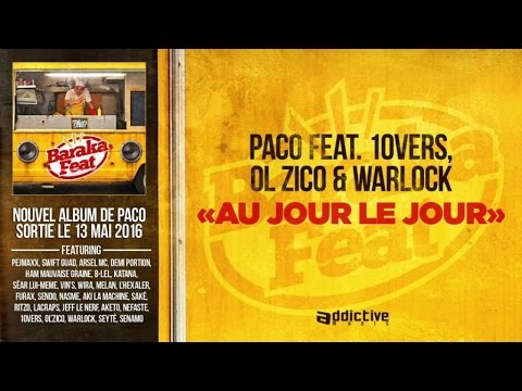 Paco Ft. 10vers - Ol'zico - Warlock - Au jour le jour