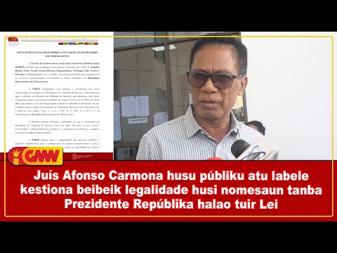 Afonso Carmona husu públiku labele kestiona beibeik legalidade husi nomesaun tanba PR halao tuir Lei