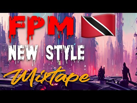 FPM - NEW STYLE [MIXTAPE]