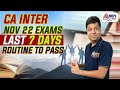 CA Inter Nov 22 Exams Last 7 DAYS Routine To PASS Mohit Agarwal