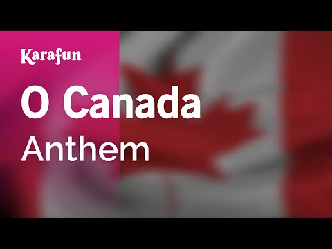 O Canada - Anthem | Karaoke Version | KaraFun