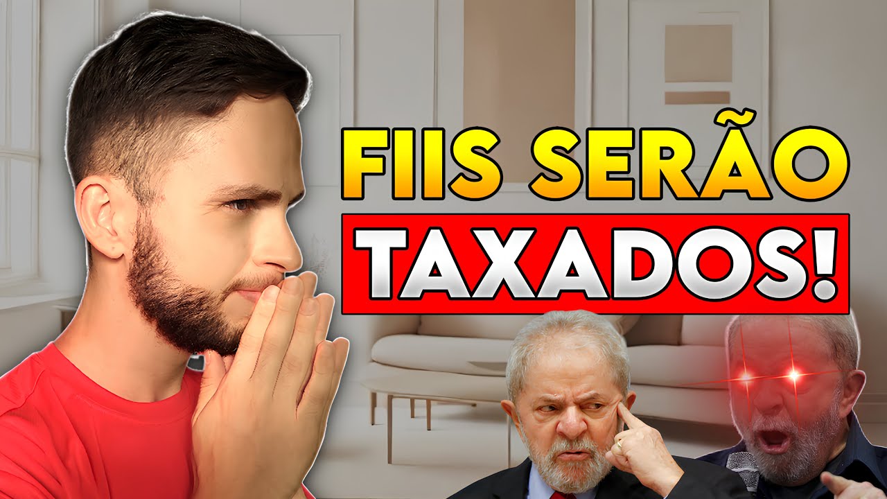 🚨 URGENTE: OS FUNDOS IMOBILIÁRIOS SERÃO TAXADOS