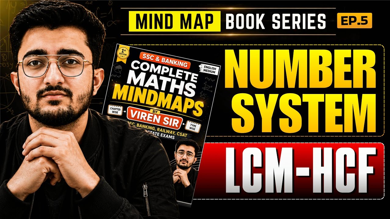 🔥 Ep 5 Complete NUMBER SYSTEM & LCM - HCF | Maths Mindmaps Series | by Viren Sir 🔥SSC CGL, CHSL