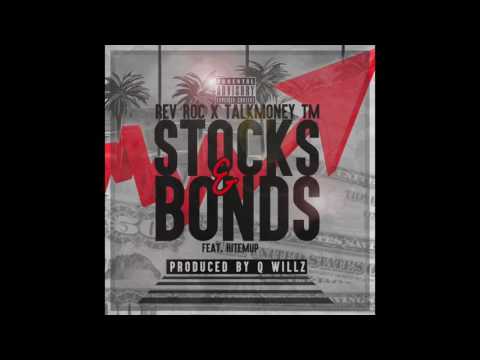 Rev Roc X Talkmoney X Hitemup- Stocks and bonds