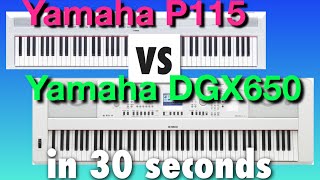 30 second comparison – Yamaha P115 vs DGX650 keyboard