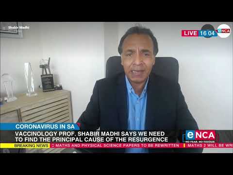 Prof Shabir Madhi comments on COVID 19 cases