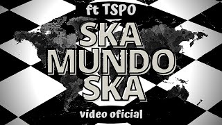 DESORDEN PÚBLICO | Ska Mundo Ska