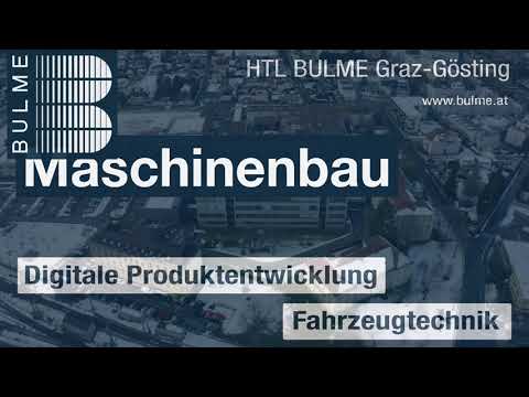 HTL BULME Graz-Gösting - Ein Streifzug durch den Maschinenbau