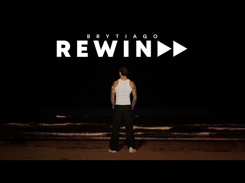Brytiago - Rewind (Official Video)