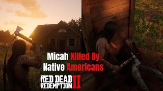 Micah Dies - Native Americans Raids His Home