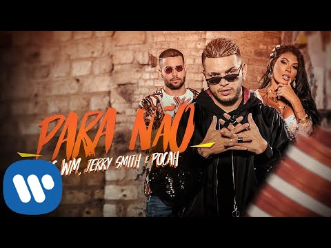 Mc Wm Jerry Smith E Pocah Para Não Clipe Oficial