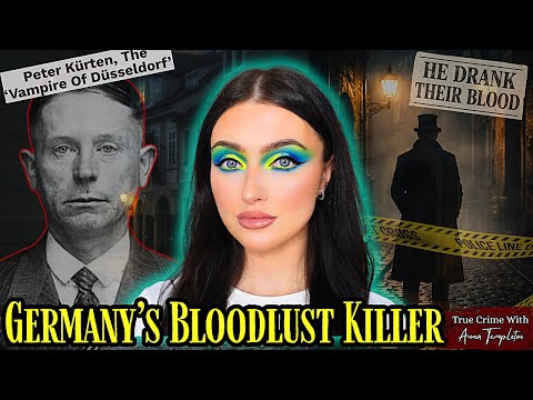 Vampire of Düsseldorf: Germany’s Most Terrifying Serial Killer (Peter Kürten)