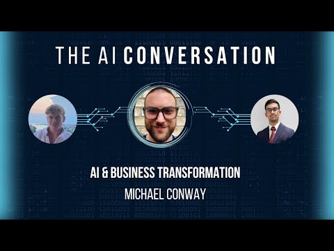 Episode 1 - AI & Business Transformation (Michael Conway)