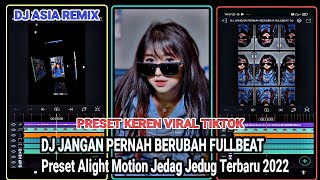 Download lagu Preset Alight Motion Jedag Jedug Terbaru 2022 Dj Jangan Pernah Berubah @DJ ASIA Fullbeat mp3 Download lagu Preset Alight Motion Jedag Jedug Terbaru 2022 Dj Jangan Pernah Berubah @DJ ASIA Fullbeat mp3