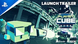 Planet Cube: Edge - Launch Trailer | PS5 & PS4 Games Trailer