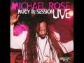 Michael Rose - Gone A New York (Live)