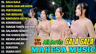 Download lagu GALA GALA, CINTA DAN AIR MATA -MAHESA ARTIST - FULL ALBUM TERBARU DANGDUT KOPLO POPULER MAHESA 2025 mp3