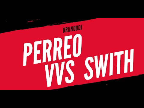 Perreo VVS Swith - BRUNOODJ