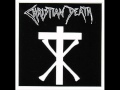 Christian Death - Prayer Ending Revealed