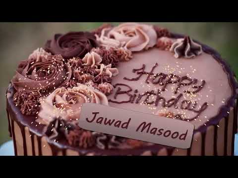Jawad Masood Birthday Cake | Happy Birthday Jawad Masood | Birthday Wishes for You Jawad Masood