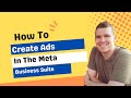 How To Create Your First Ad In The Meta Business Suite | 2024 Tutorial For Beginners