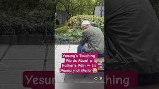 Download lagu Yesung’s Touching Words About a Father’s Pain — In Memory of Mello 😭 mp3 Download lagu Yesung’s Touching Words About a Father’s Pain — In Memory of Mello 😭 mp3