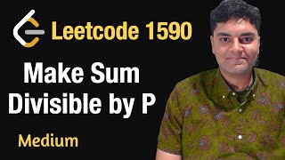 Make Sum Divisible by P - Leetcode 1590 - Python