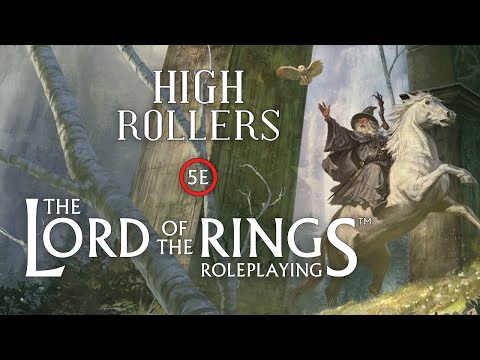 High Rollers: The Lord of the Rings RPG #1 | The Fellowship