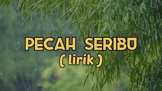 Download lagu PECAH SERIBU ( Lirik )bimbang ragu sementara malam mulai datang mp3 Download lagu PECAH SERIBU ( Lirik )bimbang ragu sementara malam mulai datang mp3