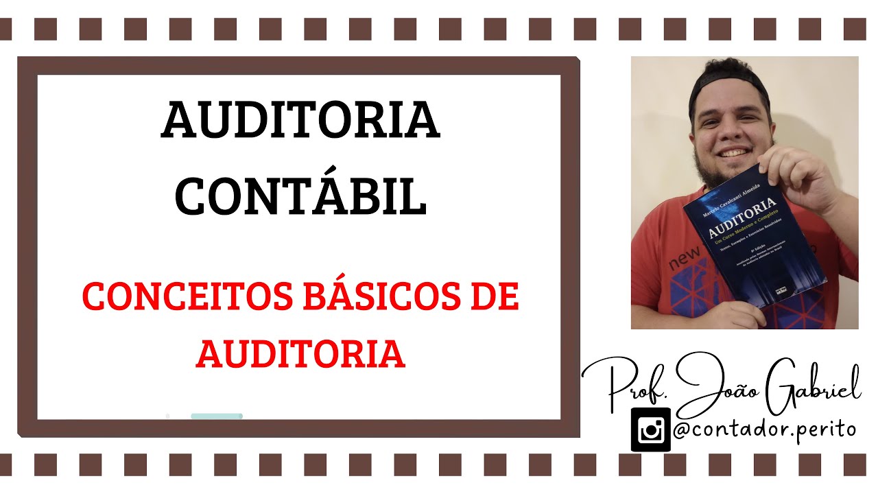 AUDITORIA CONTÁBIL: Conceitos Básicos de Auditoria