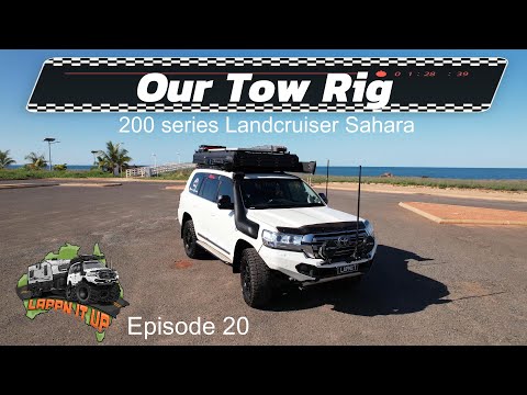 200 SERIES LANDCRUISER SAHARA TOW RIG,  4200 GVM Upgrade. Perfect touring vehicle Ep. 20