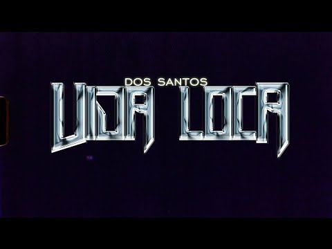 Dos Santos - VIDA LOCA (Official Video 4K)