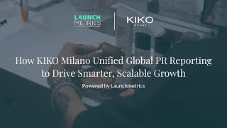 KIKO Milano x Launchmetrics Case Study