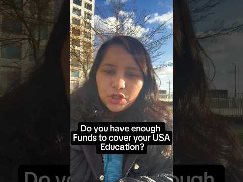 Do I have sufficient funds for my F1 visa interview?