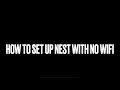 How To Set Up Google Nest Without WiFi