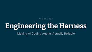 Engineering the harness | Track1-02 | Xconf India 2026