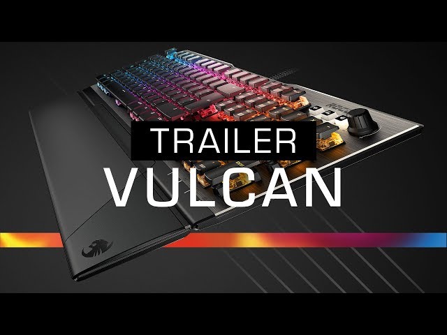Video teaser for ROCCAT Vulcan | Mechanical Gaming Keyboard | HD Trailer