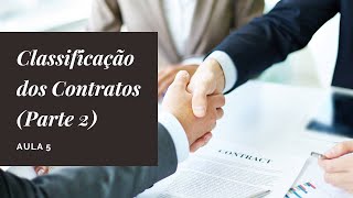 Aula 5 - Classificação dos Contratos (Parte 2)