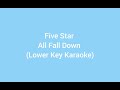 Five Star All Fall Down Lower Key Karaoke