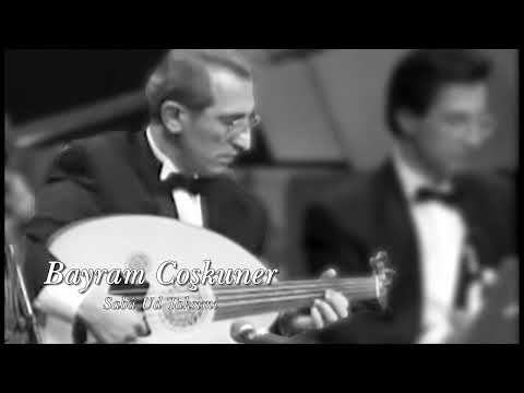 Bayram Coşkuner ~ Sabâ Ud Taksimi