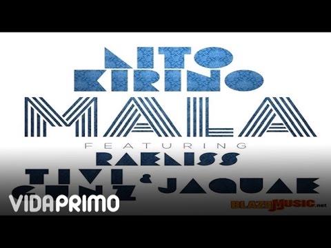 Lito Kirino ft Raeliss, Tivi Gunz & Jaquae - Mala
