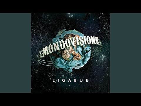 La terra trema, amore mio - Ligabue